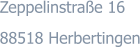 Zeppelinstraße 16 88518 Herbertingen